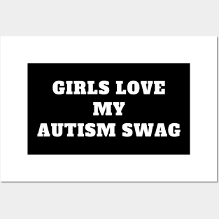 GIRLS LOVE MY AUTISM SWAG Posters and Art